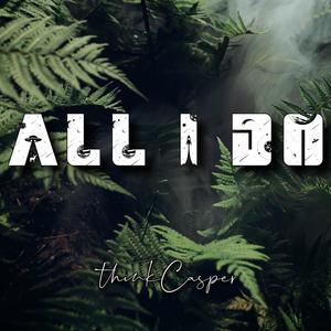 All I Do (Explicit)