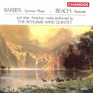 BARBER: Summer Music / FINE: Partita / SCHULLER: Suite / HARBISON: Wind Quintet / BEACH: Pastorale