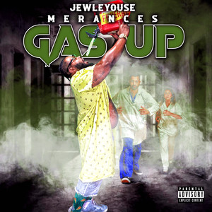 Gas Up (Explicit)