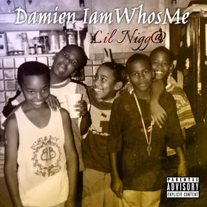 Lil Nigg@ (Explicit)