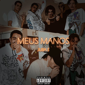 Meus Manos (Explicit)