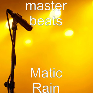 Matic Rain