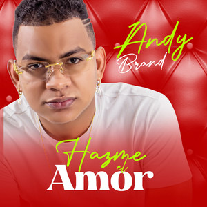 Hazme el Amor (Explicit)