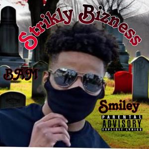 Strikly Bizness (Explicit)