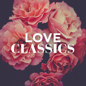 Love Classics (Explicit)