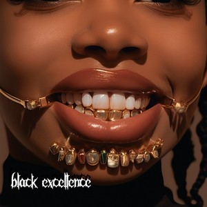 Black Excellence (Explicit)