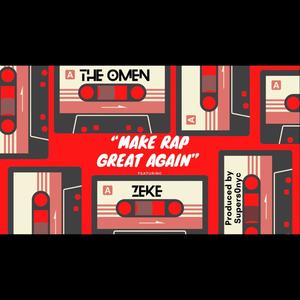 Make Rap Great Again(feat. Zeke) (Explicit)