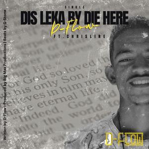 Dis leka by die Here