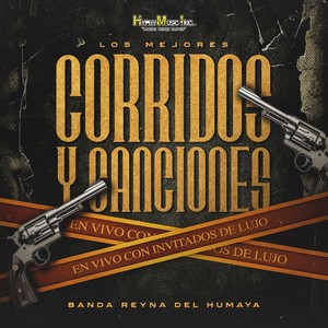 Los Mejores Corridos y Canciones En Vivo Con Invitados de Lujo