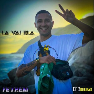 La Vai Ela (Explicit)