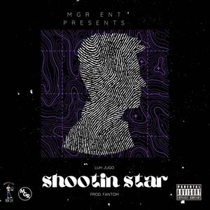 Shootin Star (Explicit)