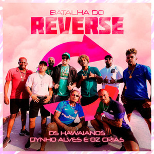 Batalha do Reverse (Explicit)