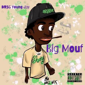 Big Mouf (Explicit)