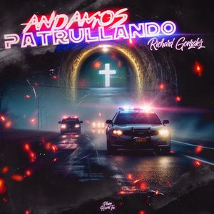 Andamos Patrullando