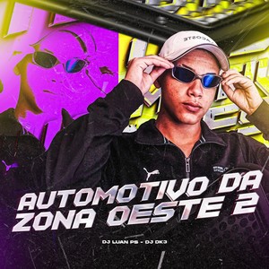 AUTOMOTIVO DA ZONA OESTE 2 (Explicit)