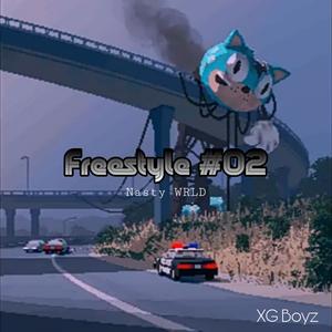 FREESTYLE #2 (feat. Nasty WRLD) (YT Version)