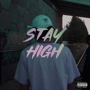 Stay High (Explicit)