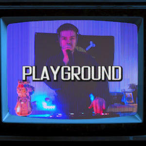 Playground (Extended VIP)