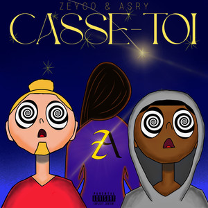 Casse-toi (Explicit)