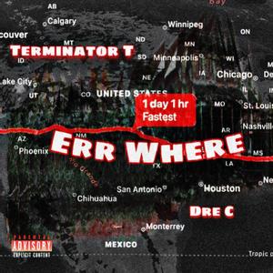 Errr Where (feat. Dre C) (Explicit)