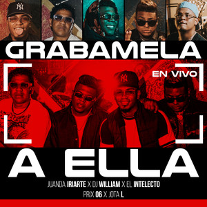 Grabamela A Ella (En Vivo)