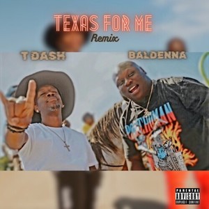 Texas For Me (Remix) [Explicit]