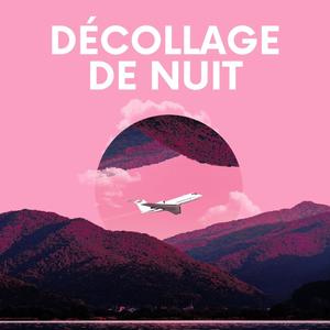 Décollage de nuit (feat. Night Time Bassline)