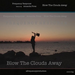 Blow the Clouds Away (feat. Amanda Pires)