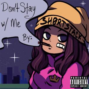 Døn't Stay w/ Me (Explicit)