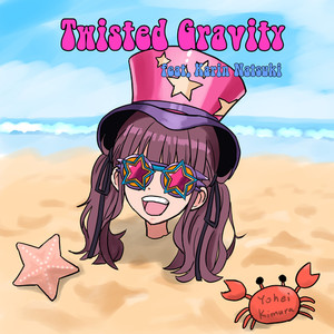 Twisted Gravity (feat. 夏色花梨)