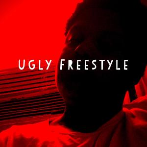 UGLY FREESTYLE (Explicit)