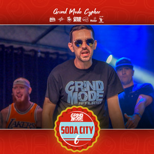 Grind Mode Cypher Soda City 6 (Explicit)