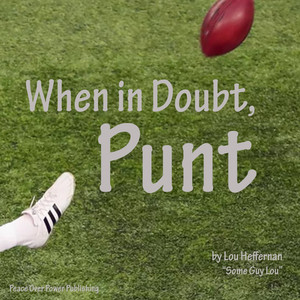When In Doubt, Punt