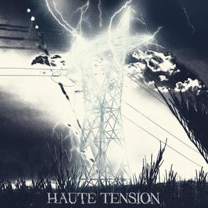 Haute Tension (Explicit)