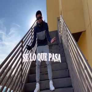Sé Lo Que Pasa