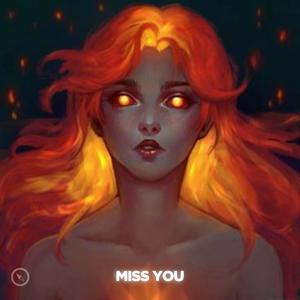 Miss You (Hardstyle Version) [Explicit]