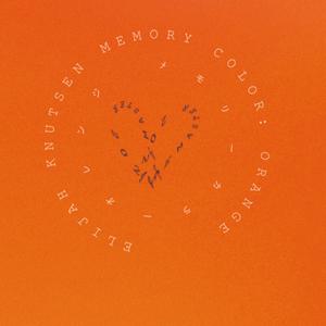 Memory Color: Orange (2024 Remaster)