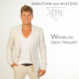 Wenn Du Dich traust (伴奏)
