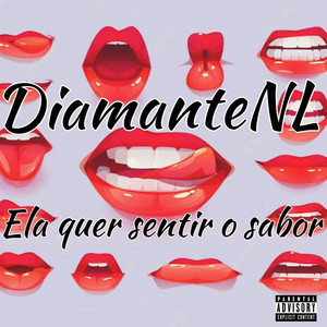 Ela Quer Sentir o Sabor (Explicit)