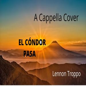 El Cóndor Pasa (a cappella)