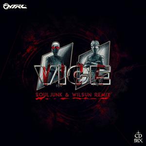 VICE (Souljunk & WilSun Remix)