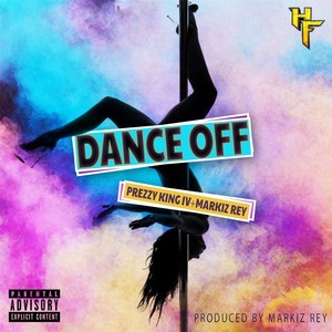 Dance Off (feat. Markiz Rey) (Explicit)