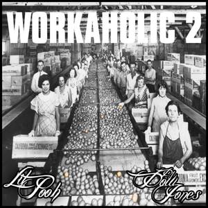 Workaholic 2