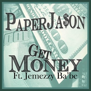 Get Money(feat. Jemezzy Ba'be) (Explicit)