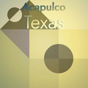 Acapulco Texas