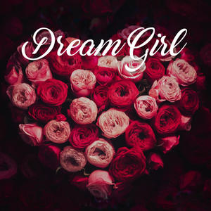 Dream Girl (Explicit)