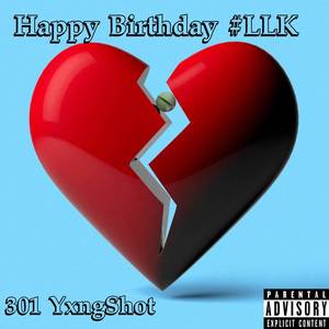 Happy Birthday #LLK (Explicit)