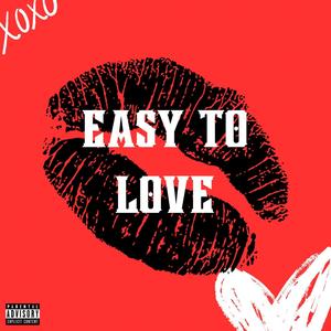 Easy to Love (feat. S'JAY.XIV) (Explicit)