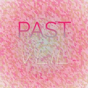 Past Veil