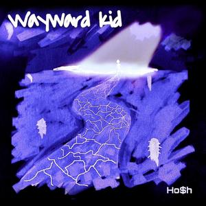 Wayward Kid (Explicit)